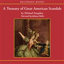 A Treasury of Great American Scandals by Michael Farquhar